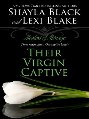 cover image of Their Virgin Captive, Masters of Ménage, Book 1